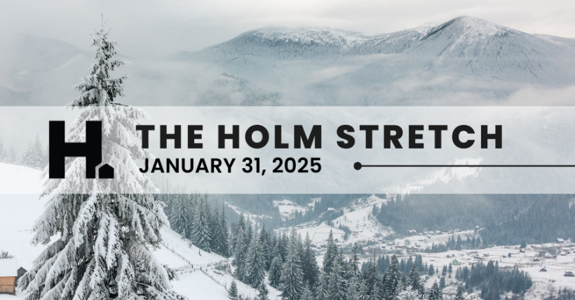 The HOLM Stretch | January 31, 2025